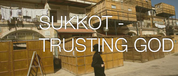 Trusting God - Sukkot